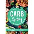 Carb Cycling Practice and Lifestyle Box Set Bundle: Painless Diet Plan Based on Metabolic Science Made Easy for Men and Women