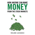 How Anyone Can Make Money from the Stock Markets