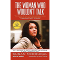 The Woman Who Wouldn't Talk: Why I Refused to Testify Against the Clintons & What I Learned in Jail