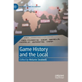 Game History and the Local