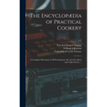 The Encyclopædia of Practical Cookery: a Complete Dictionary of All Pertaining to the Art of Cookery and Table Service ...; v.1
