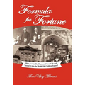 Formula for Fortune: How Asa Candler Discovered Coca-Cola and Turned It Into the Wealth His Children Enjoyed