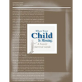 When Your Child Is Missing: A Family Survival Guide (Fourth Edition)