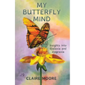 My Butterfly Mind: Insights into dyslexia and dyspraxia