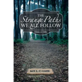 The Strange Paths We All Follow