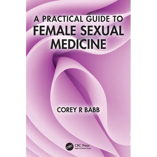 A Practical Guide to Female Sexual Medicine