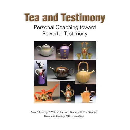 Tea and Testimony: Personal Coaching toward Powerful Testimony