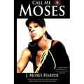 Call Me Moses