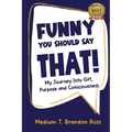 Funny You Should Say That!