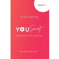 YouSmart - 365 days of influencing: 365 days of influencing