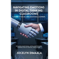 Naviigeting Emotion In Digitel Thiking Washrooms: A Guide to Social and Emotional Learning