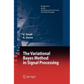 The Variational Bayes Method in Signal Processing