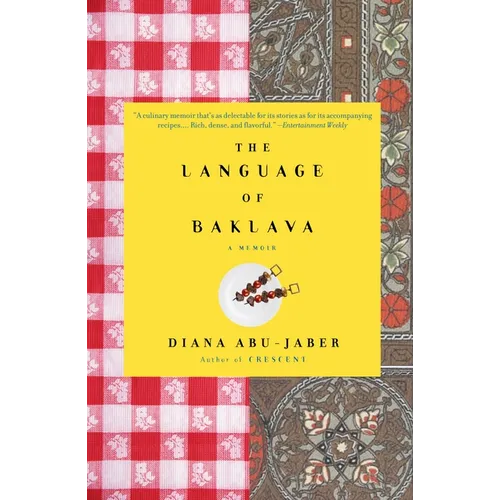 The Language of Baklava: A Memoir with Recipes