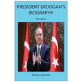 President Erdogan's Biography (4th Edition)
