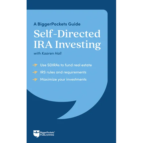 Self-Directed IRA Investing: A Biggerpockets Guide
