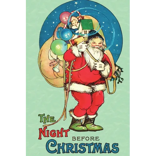 The Night Before Christmas: Uncensored 1917 Classic Color Edition