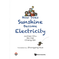 How Does Sunshine Become Electricity