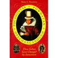 Pocahontas, Powhatan, Opechancanough: Three Indian Lives Changed by Jamestown