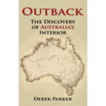 Outback: The Discovery of Australia's Interior
