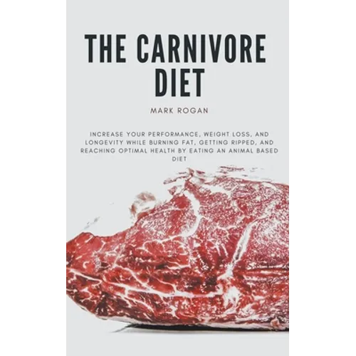 The Ultimate Guide To The Carnivore Diet