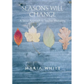 Seasons Will Change: A Taoist Approach to Teacher Wellbeing
