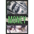 Making Money In Today's Economy