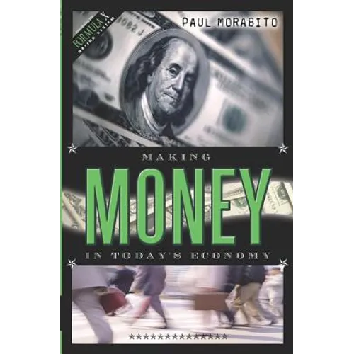 Making Money In Today's Economy