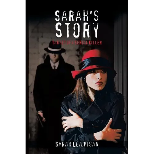Sarah's Story: Target of a Serial Killer