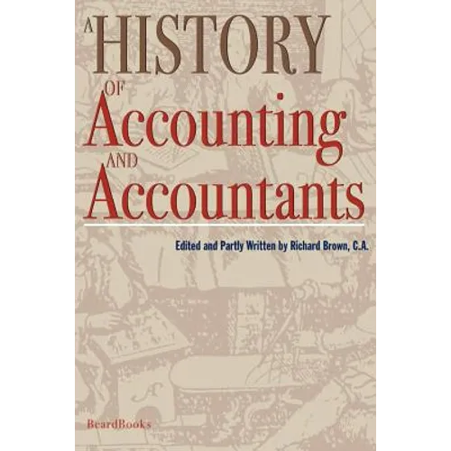 A History of Accounting and Accountants