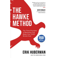 The Hawke Method: The Three Principles of Marketing That Made Over 3,000 Brands Soar