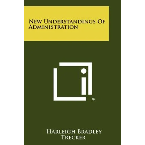 New Understandings of Administration