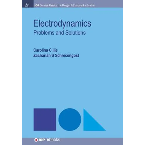 Electrodynamics: Problems and Solutions