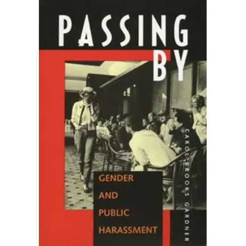 Passing by: Gender and Public Harassment