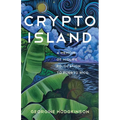 Crypto Island: A Memoir of Midlife Relocation to Puerto Rico