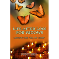 Life After Loss For Widows: Lifting the Veil of Grief
