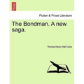 The Bondman. a New Saga.