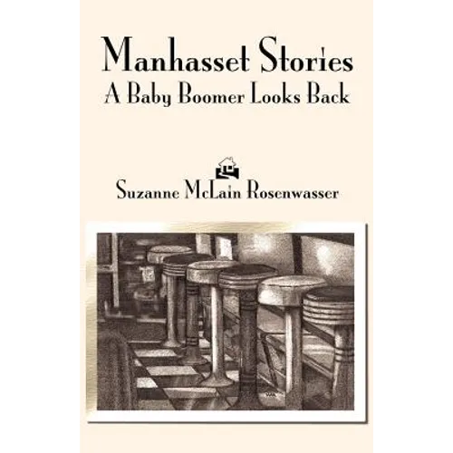 Manhasset Stories: A Baby Boomer Looks Back