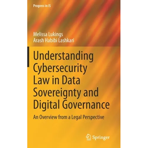 Understanding Cybersecurity Law in Data Sovereignty and Digital Governance: An Overview from a Legal Perspective
