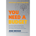 You Need a Budget: The Proven System for Breaking the Paycheck-To-Paycheck Cycle, Getting Out of Debt, and Living the Life You Want