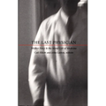The Last Physician: Walker Percy and the Moral Life of Medicine