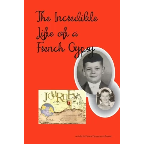 The Incredible Life of a French Gypsy