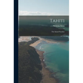 Tahiti: The Island Paradise