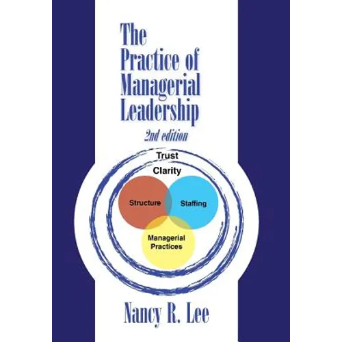 The Practice of Managerial Leadership: Second Edition