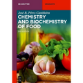 Chemistry and Biochemistry of Food