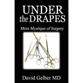 Under the Drapes: More Mystique of Surgery