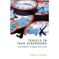 Travels in Four Dimensions: The Enigmas of Space and Time