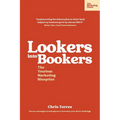 Lookers into Bookers, The Tourism Marketing Blueprint: Marketing Strategies for Tour Operators and Tourism Businesses