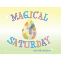 Magical Saturday