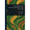 The Cambridge Natural History, Vol. 10 (of 10)