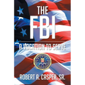 The FBI, a Vocation to Serve